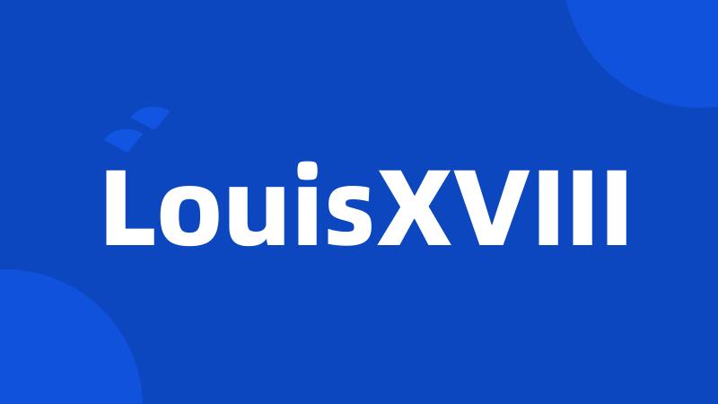 LouisXVIII