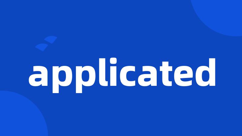 applicated