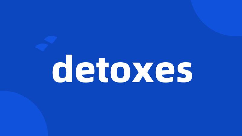 detoxes