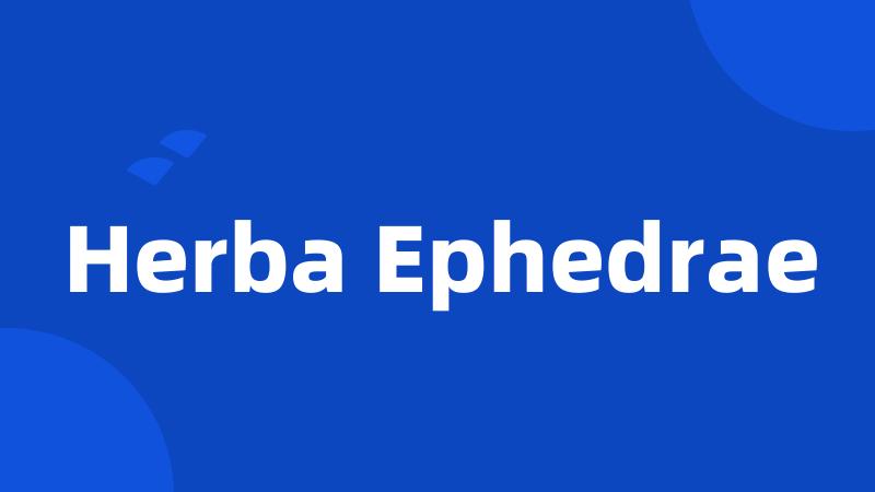 Herba Ephedrae