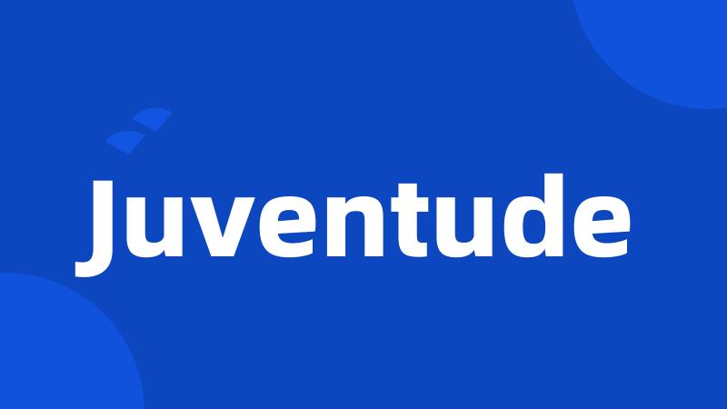 Juventude