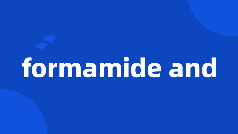 formamide and