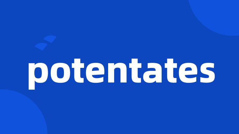 potentates