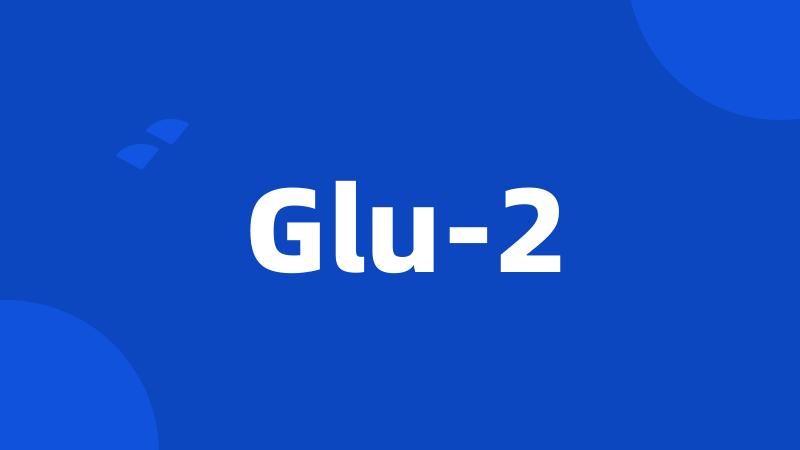 Glu-2