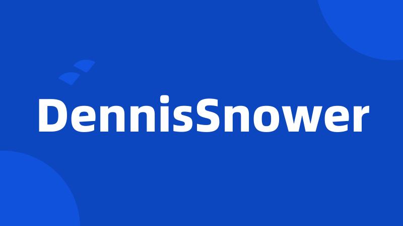 DennisSnower