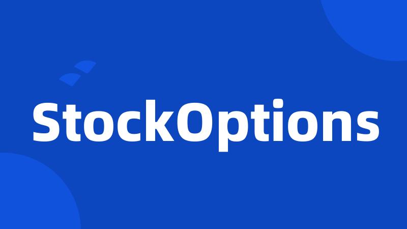 StockOptions