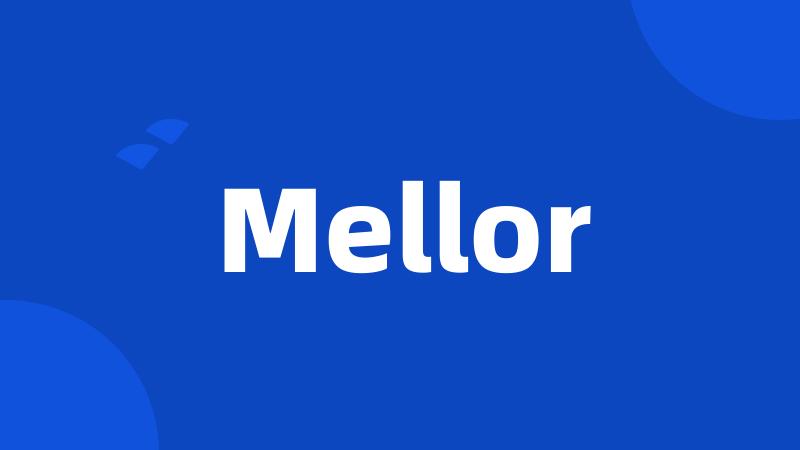 Mellor