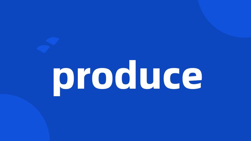 produce