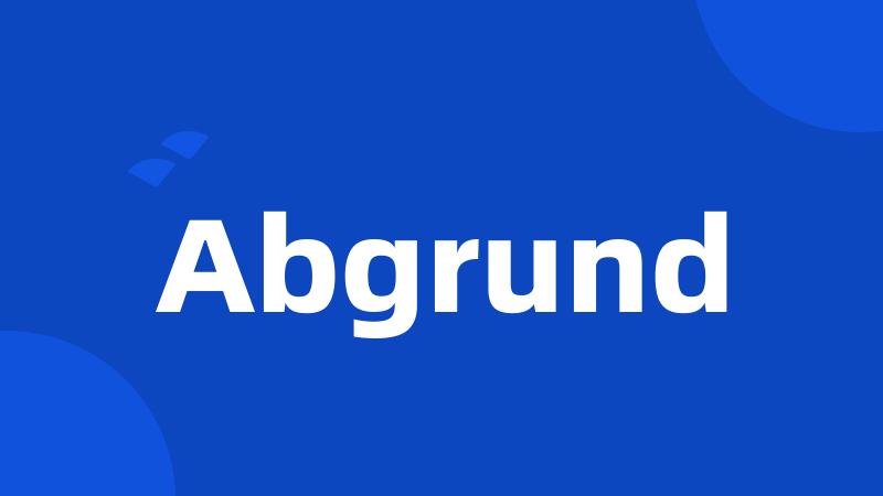 Abgrund