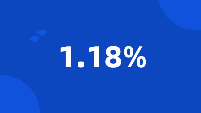 1.18%