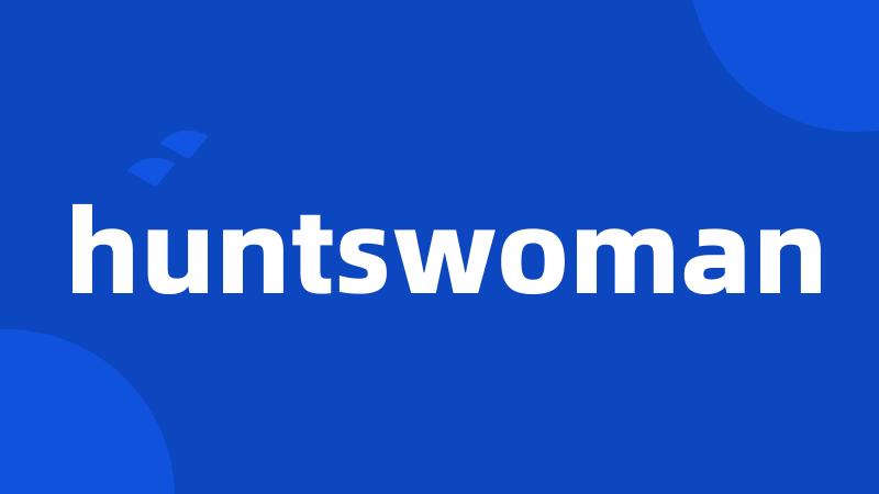 huntswoman