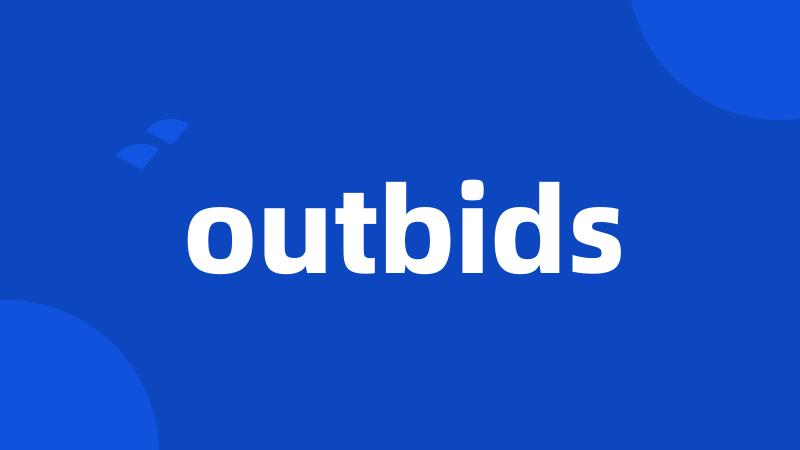 outbids