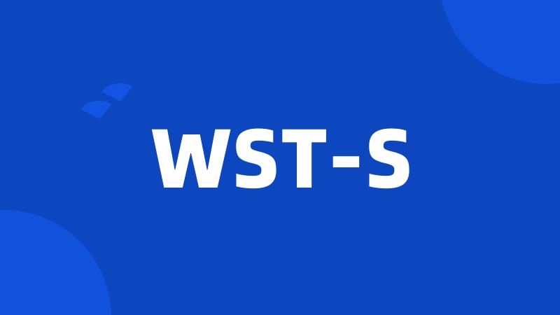 WST-S