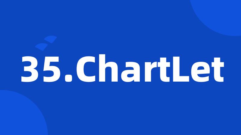 35.ChartLet