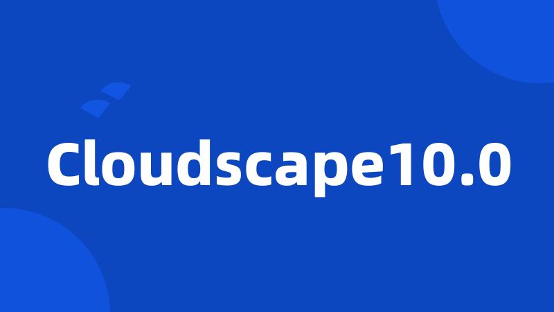 Cloudscape10.0