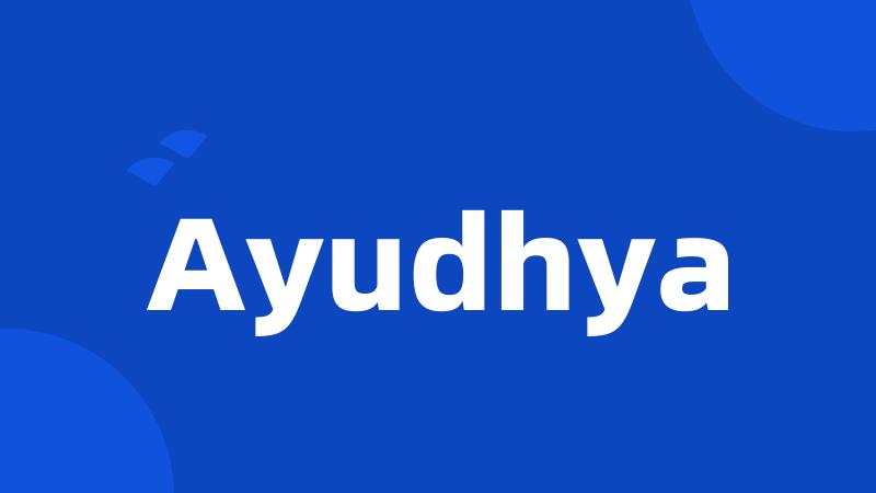 Ayudhya