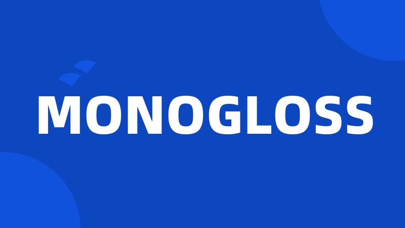 MONOGLOSS