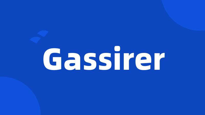 Gassirer