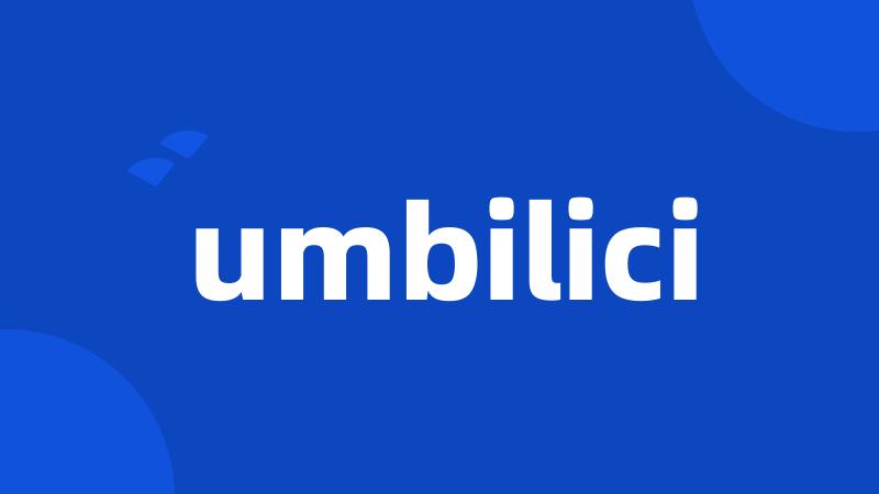 umbilici