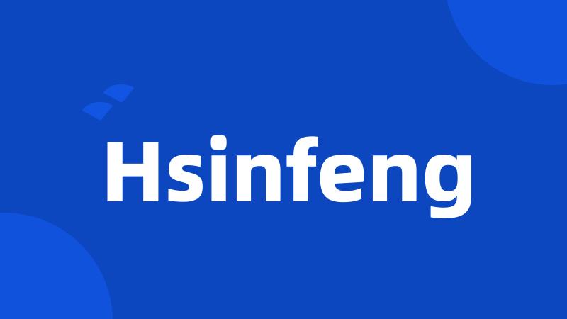 Hsinfeng