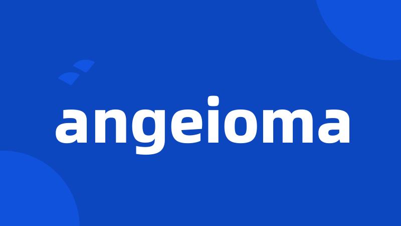 angeioma