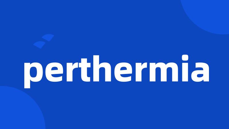 perthermia