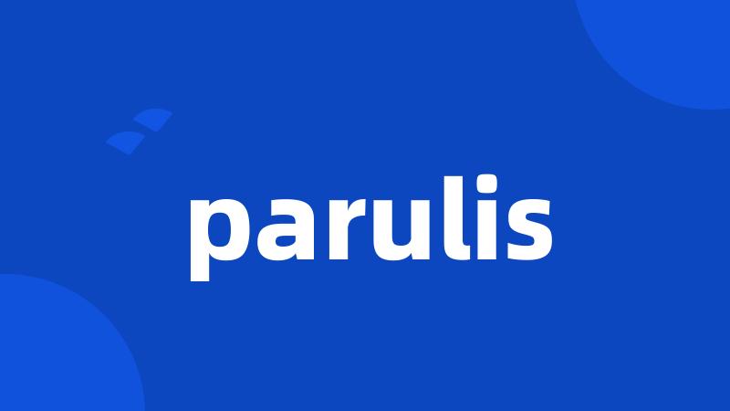 parulis