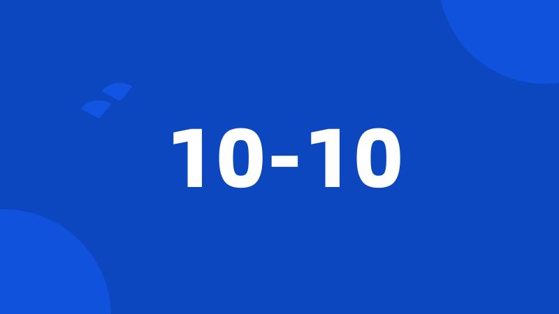 10-10