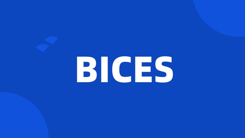 BICES