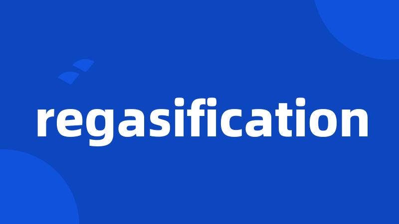 regasification