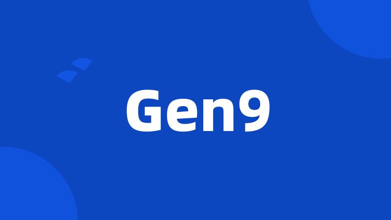 Gen9