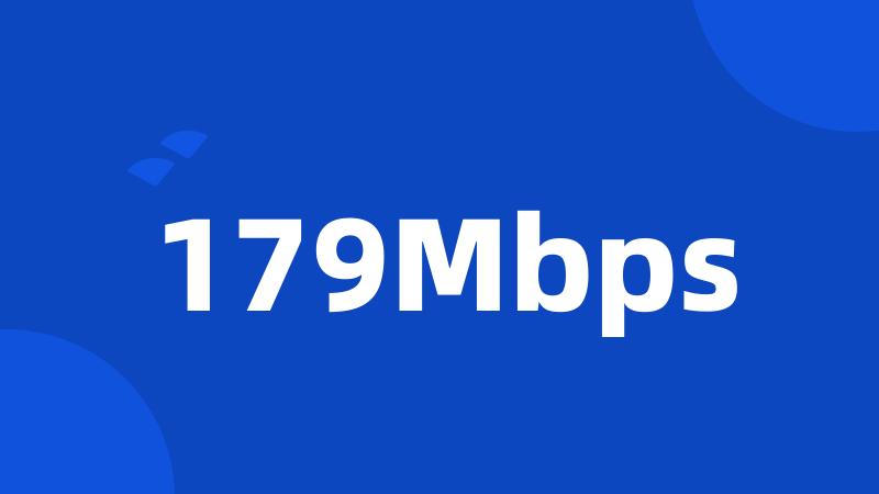 179Mbps