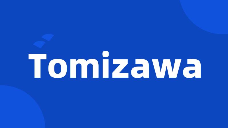 Tomizawa