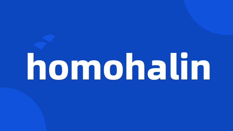 homohalin