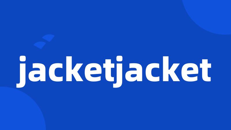 jacketjacket