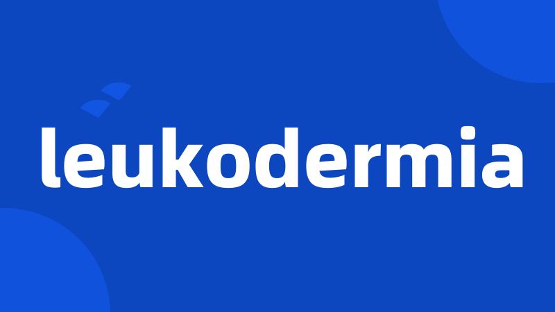 leukodermia