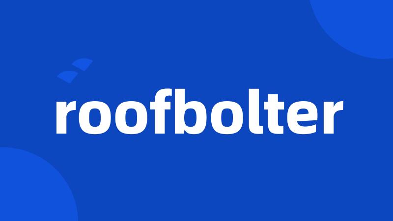 roofbolter