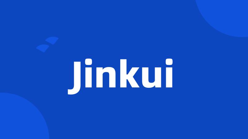 Jinkui