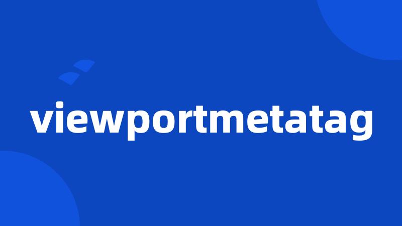 viewportmetatag