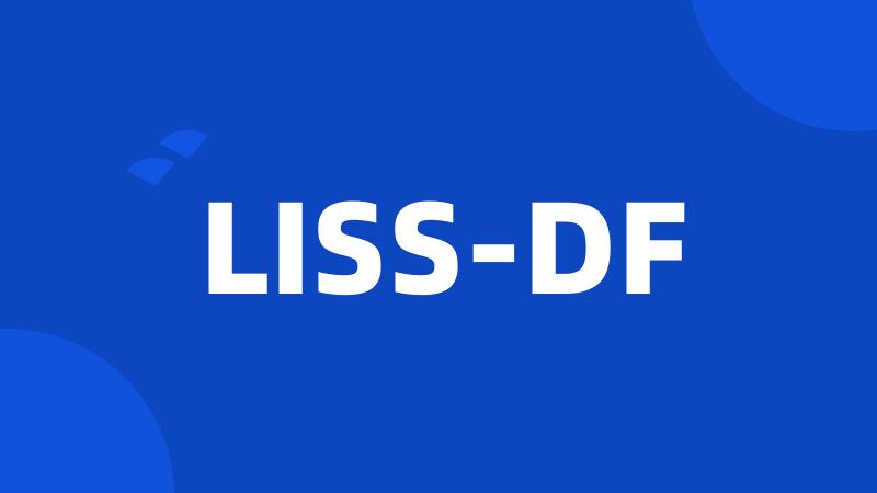 LISS-DF