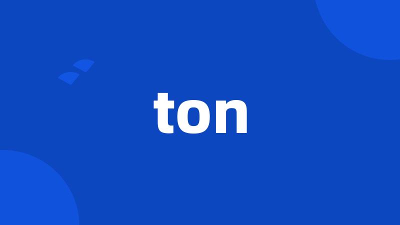 ton