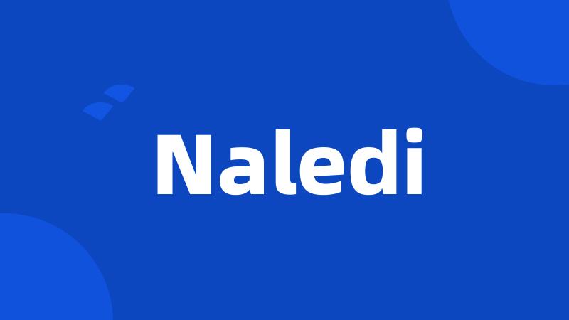 Naledi