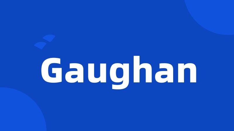 Gaughan