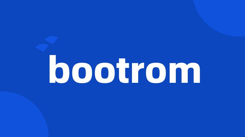 bootrom