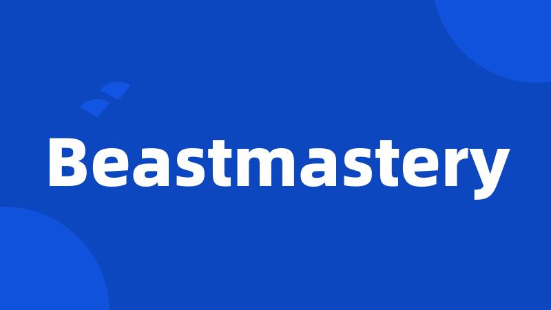 Beastmastery