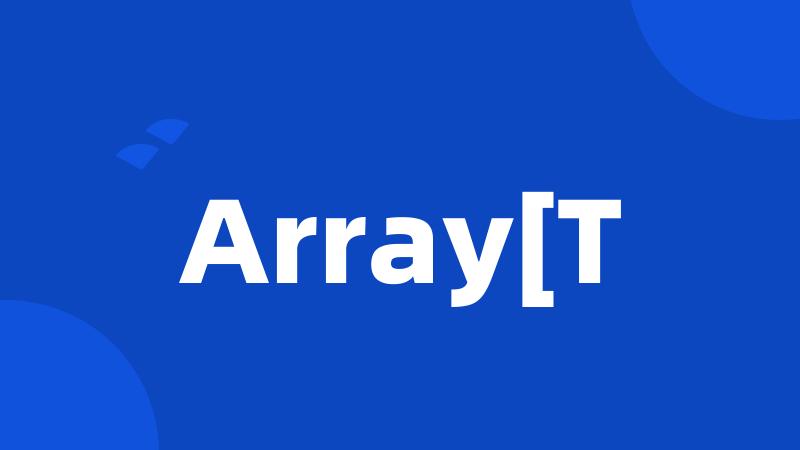 Array[T