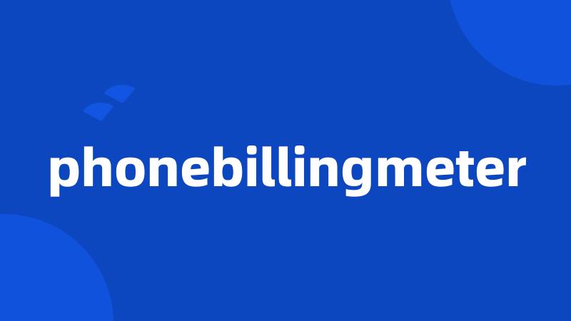 phonebillingmeter