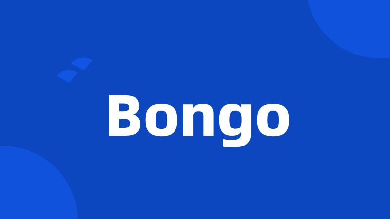 Bongo