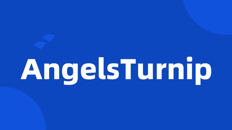 AngelsTurnip