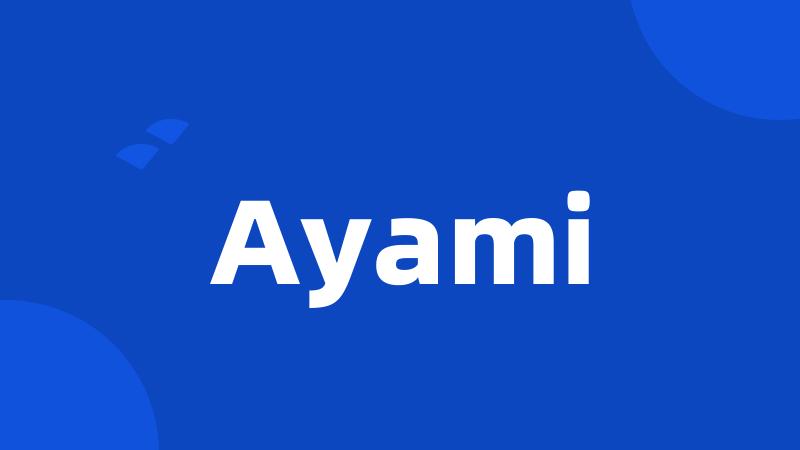 Ayami